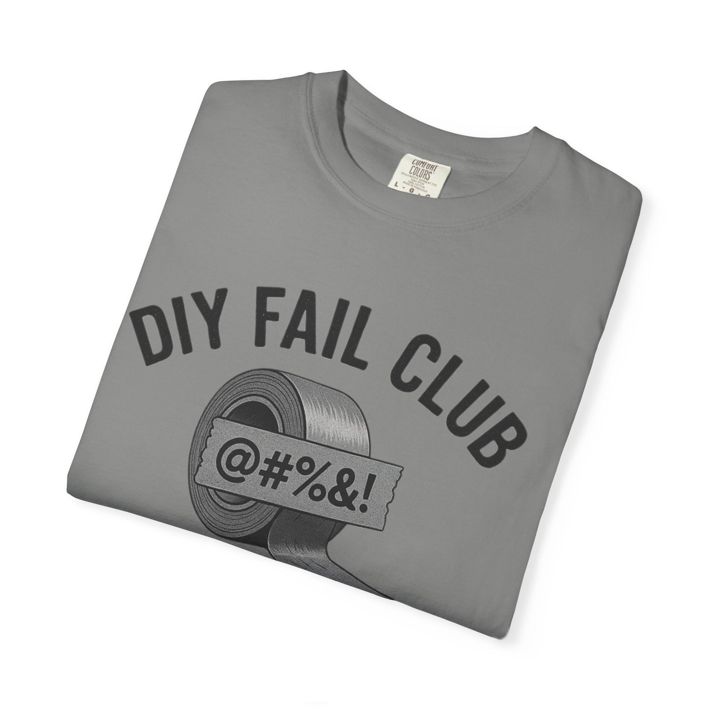 DIY Fail Club Unisex T-Shirt, Humorous Gift, Casual Wear, DIY Enthusiast Tee, Workshop Apparel, Perfect for Birthdays