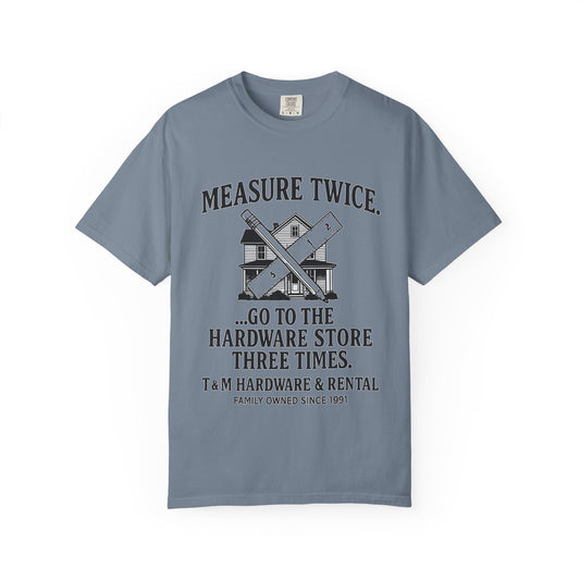 Measure Twice Graphic T-Shirt, Funny DIY Gift, Home Improvement Apparel, Father's Day Shirt, Unisex Casual Tee