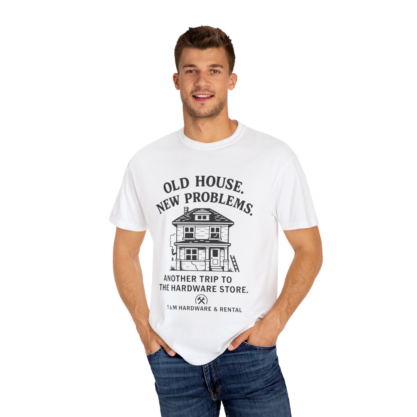 House Problem Humor T-shirt, Unisex Garment-Dyed Tee, Funny Gift for Homeowners, DIY Enthusiasts, Great for Housewarming